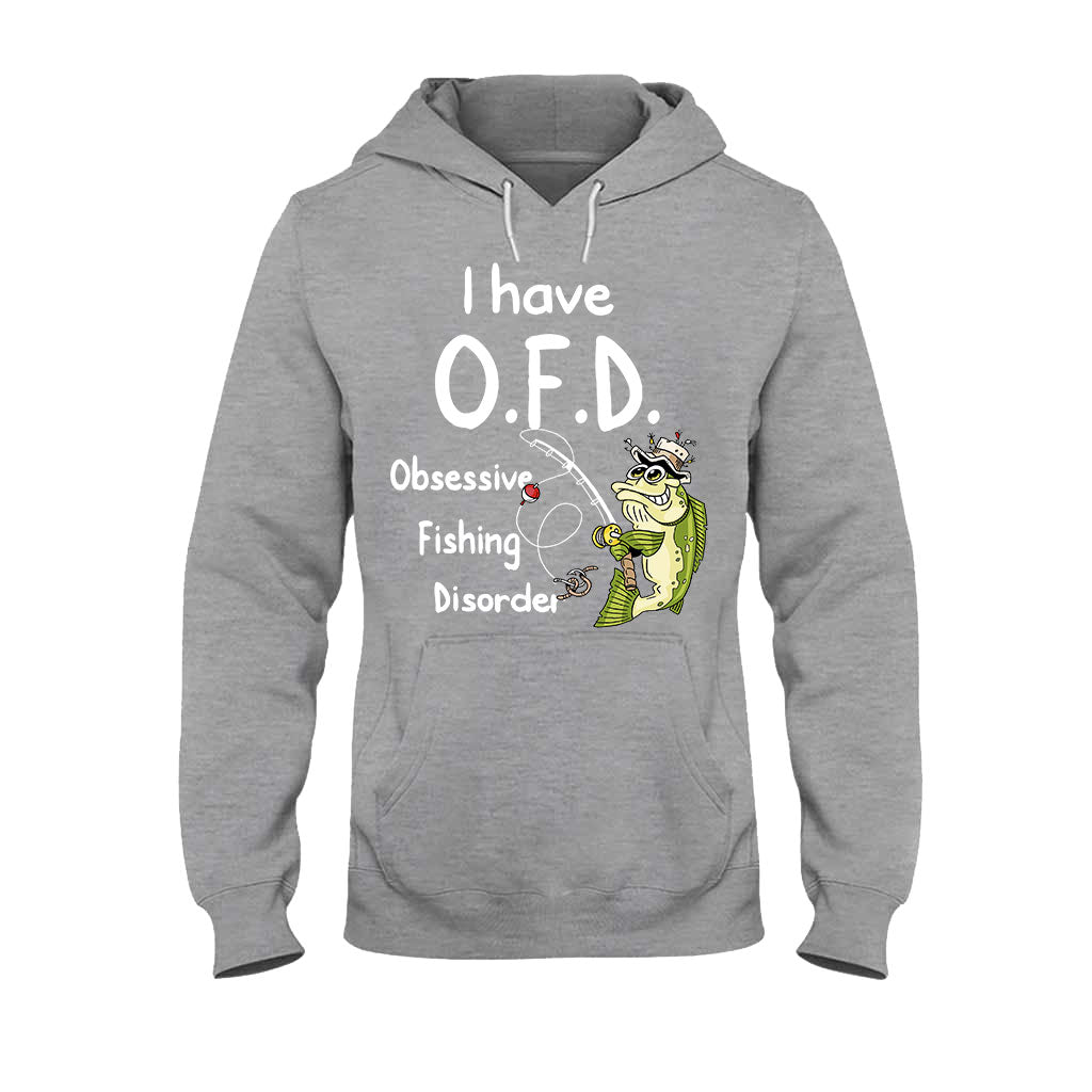 I Have OFD - Fishing T-shirt and Hoodie