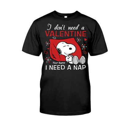 I Don't Need A Valentine - Personalized Valentine T-shirt and Hoodie
