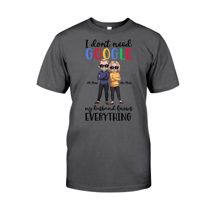 I Don't Need Google - Personalized Couple T-shirt and Hoodie
