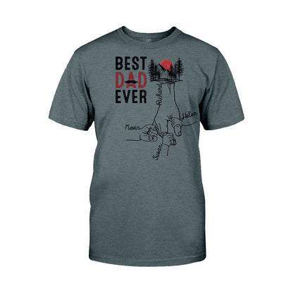 Best Dad Ever - Personalized Father T-shirt and Hoodie