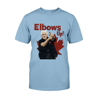 Elbows Up Canadians - T-shirt And Hoodie