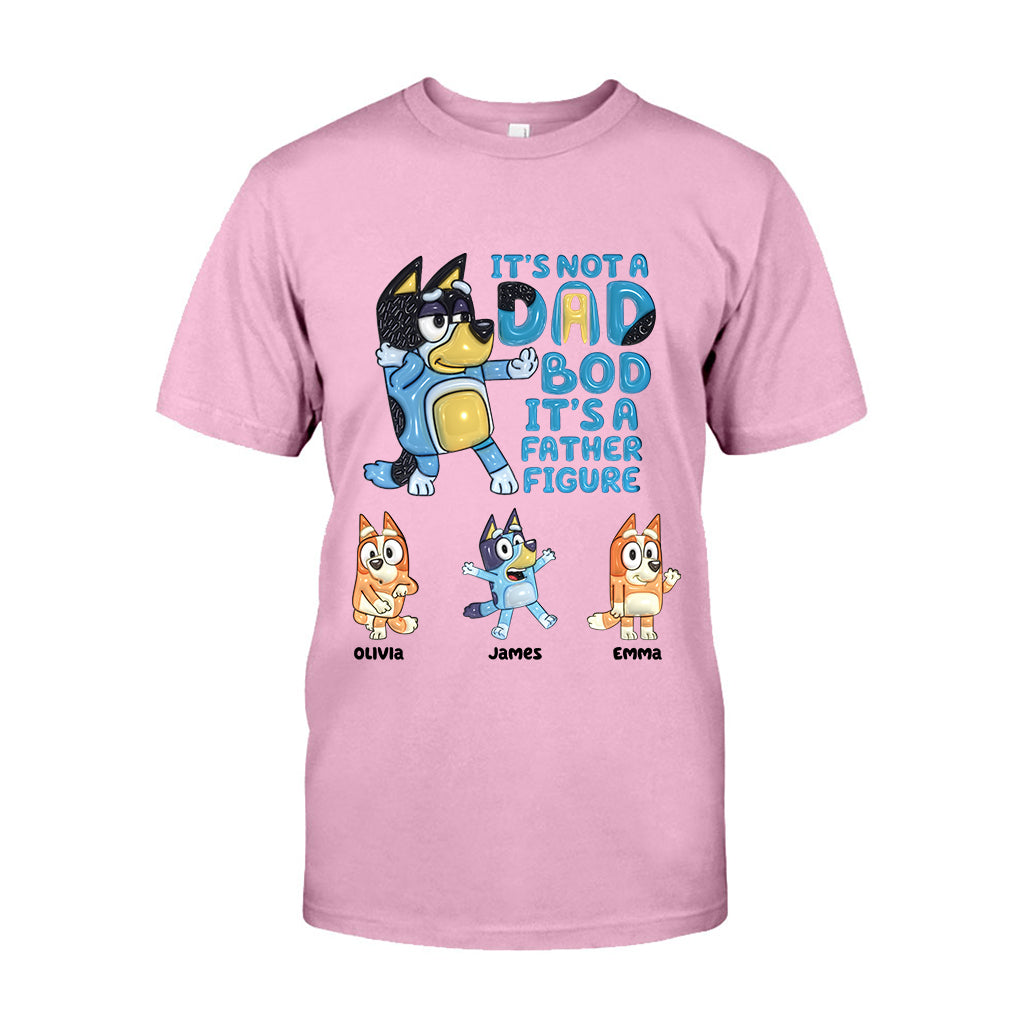 It's Not A Dad Bod - Personalized Father T-shirt & Hoodie