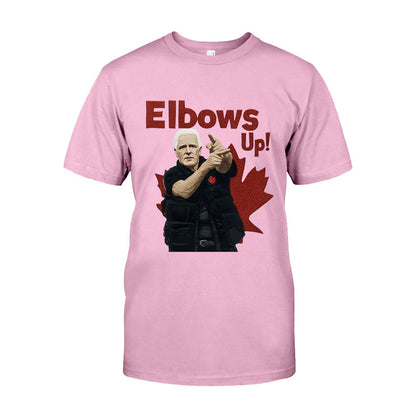 Elbows Up Canadians - T-shirt And Hoodie