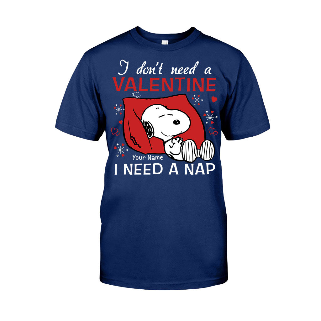I Don't Need A Valentine - Personalized Valentine T-shirt and Hoodie
