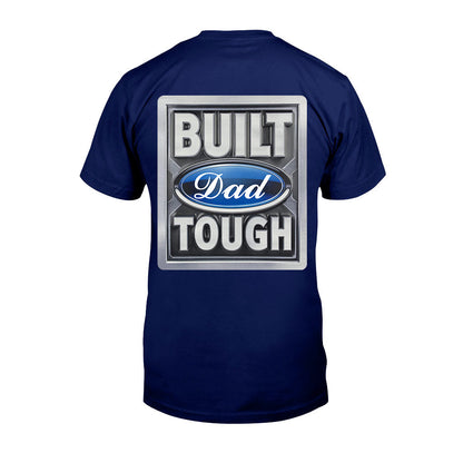 Built Tough Dad - Personalized Father T-shirt And Hoodie