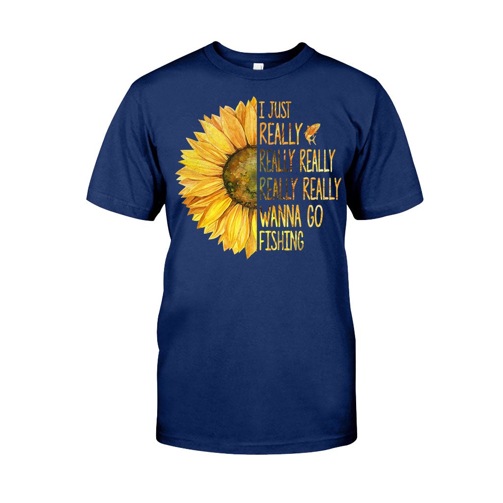 I Just Really Want To Go Fishing - T-shirt and Hoodie 1121