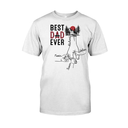 Best Dad Ever - Personalized Father T-shirt and Hoodie