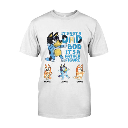 It's Not A Dad Bod - Personalized Father T-shirt & Hoodie