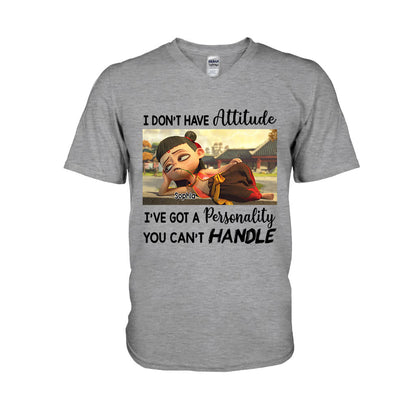 I Don't Have Attitude - Personalized T-shirt And Hoodie