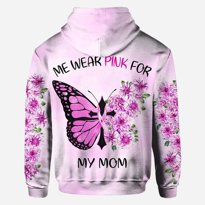 We Wear Pink for My Mom - Personalized Breast Cancer Awareness All Over T-shirt and Hoodie