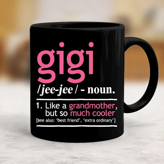 Women'S Gigi Like A Grandmother But So Much Cooler - Grandma Mug 0921