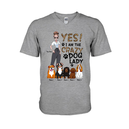 Yes I Am The Crazy Dog Lady - Personalized Dog T-shirt and Hoodie