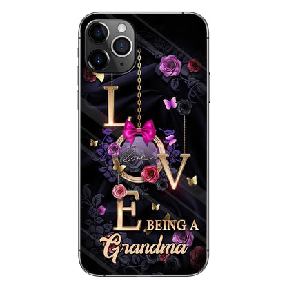 Love Being A Grandma - Personalized Grandma Phone Case