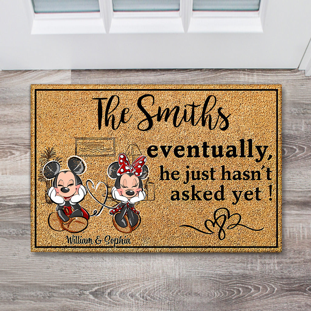 Eventually He Just Hasn‘t Asked Yet - Personalized Mouse Doormat