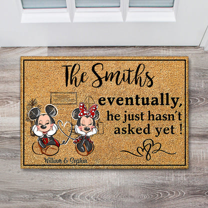Eventually He Just Hasn‘t Asked Yet - Personalized Mouse Doormat