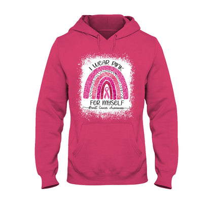 I Wear Pink For Myself - Breast Cancer Awareness T-shirt and Hoodie 102021