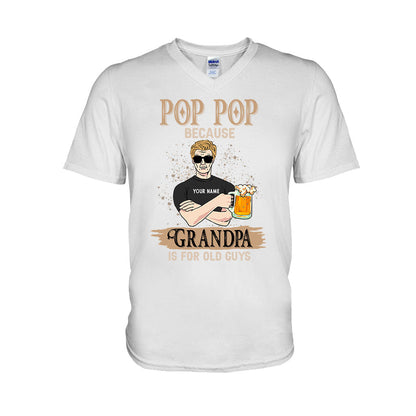 Granpa Is For Old Guys - Personalized Father's Day T-shirt and Hoodie