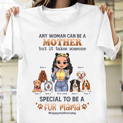 Any Woman Can Be A Mother Special Dog Mom - Personalized Dog T-shirt and Hoodie
