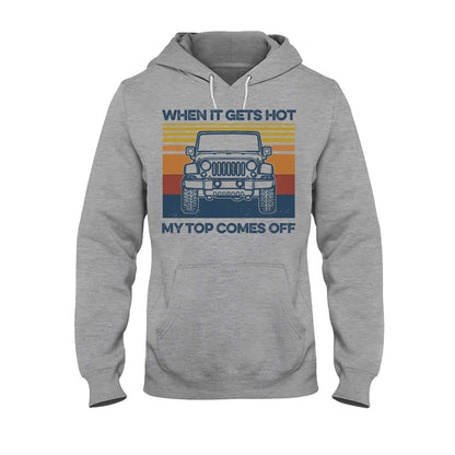 When It Gets Hot Car - T-shirt and Hoodie 112021