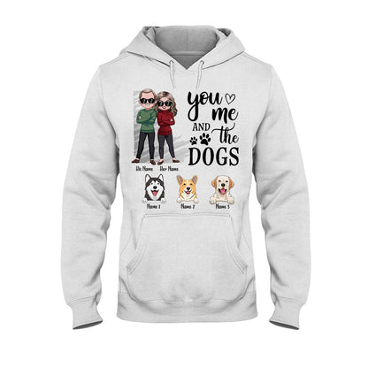 You Me And The Dogs - Personalized Couple T-shirt and Hoodie