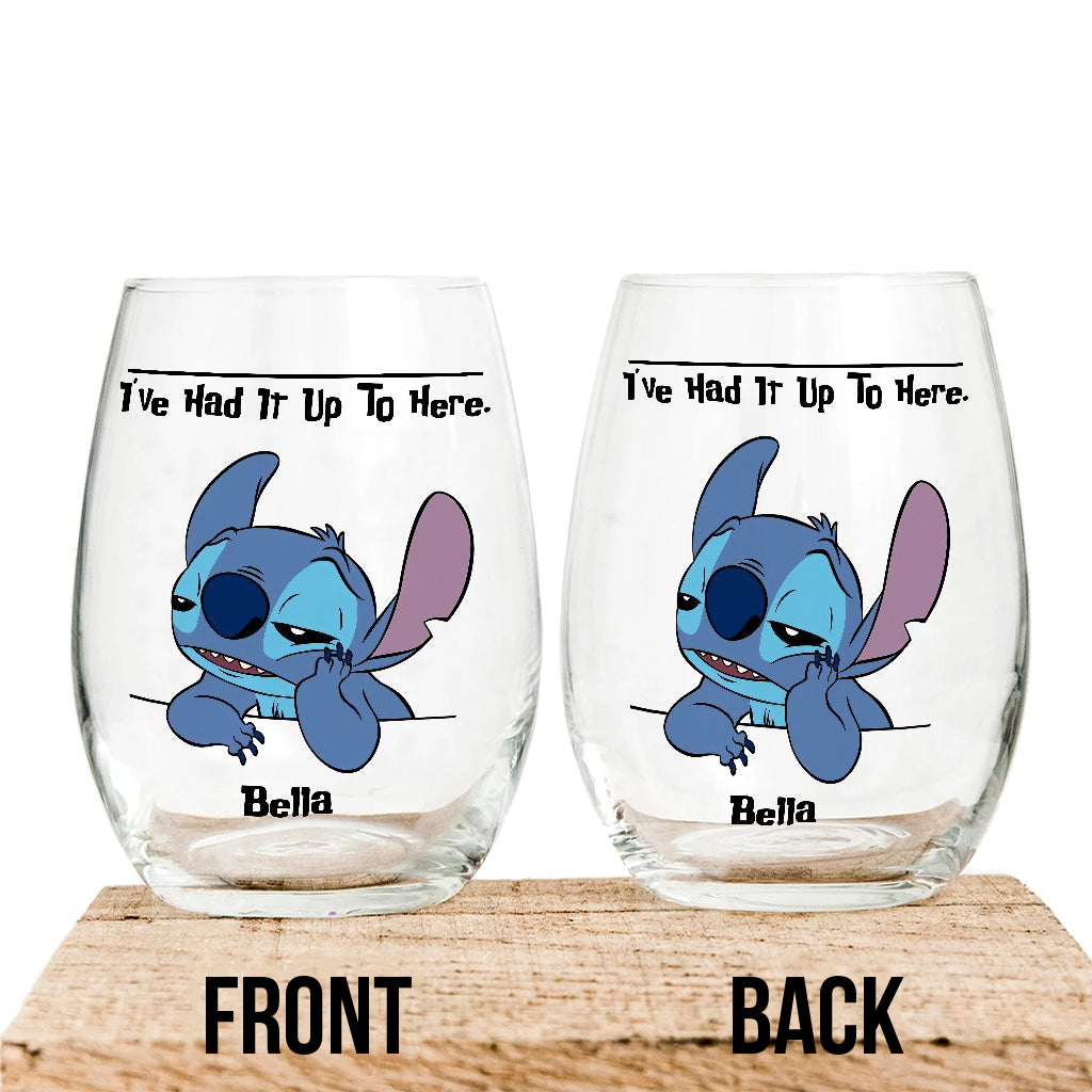 I've Had It Up To Here - Personalized Ohana All Over Wine Glass