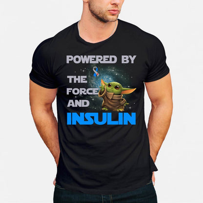 Powered By The Force And Insulin - Diabetes Awareness T-shirt and Hoodie