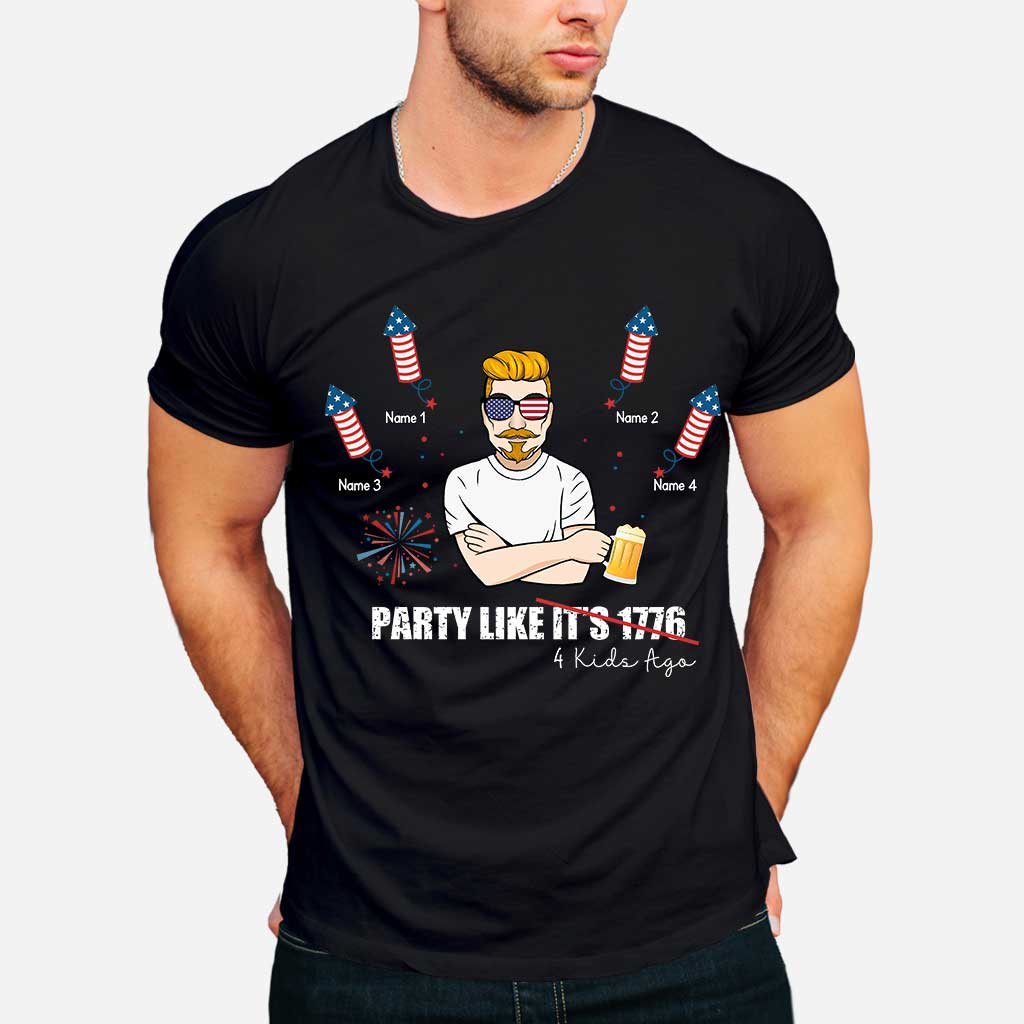 Party Like Four Kids Ago - Personalized Independence Day Father T-shirt and Hoodie