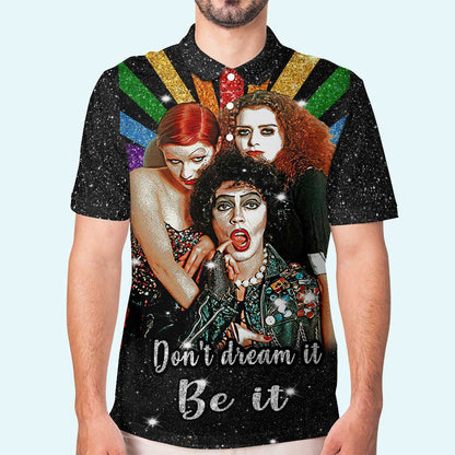 Don't Dream It - LGBT Support Polo Shirt