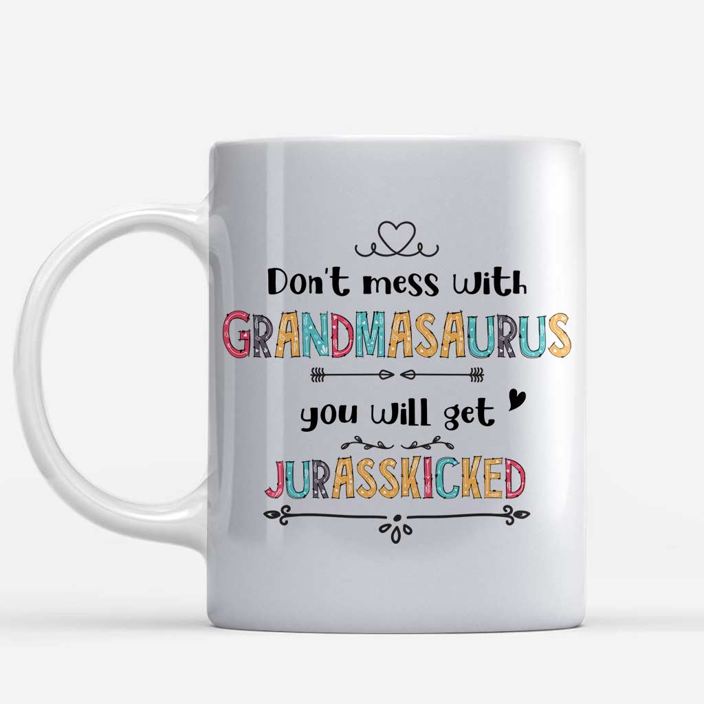 Don't Mess With Grandmasaurus - Personalized Grandma Mug