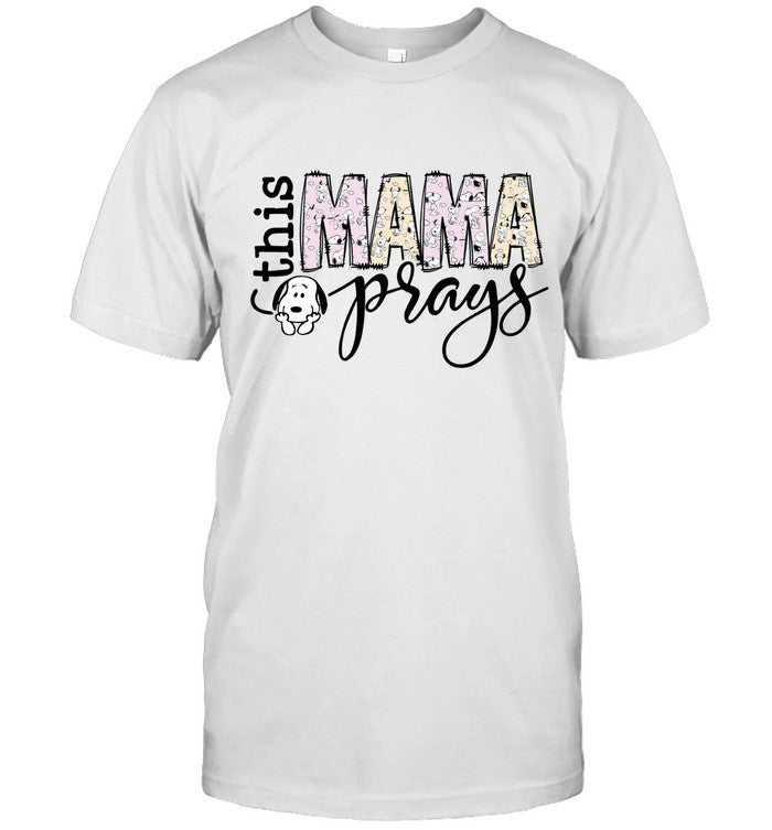This Mama Pray T-shirt & Hoodie 0424