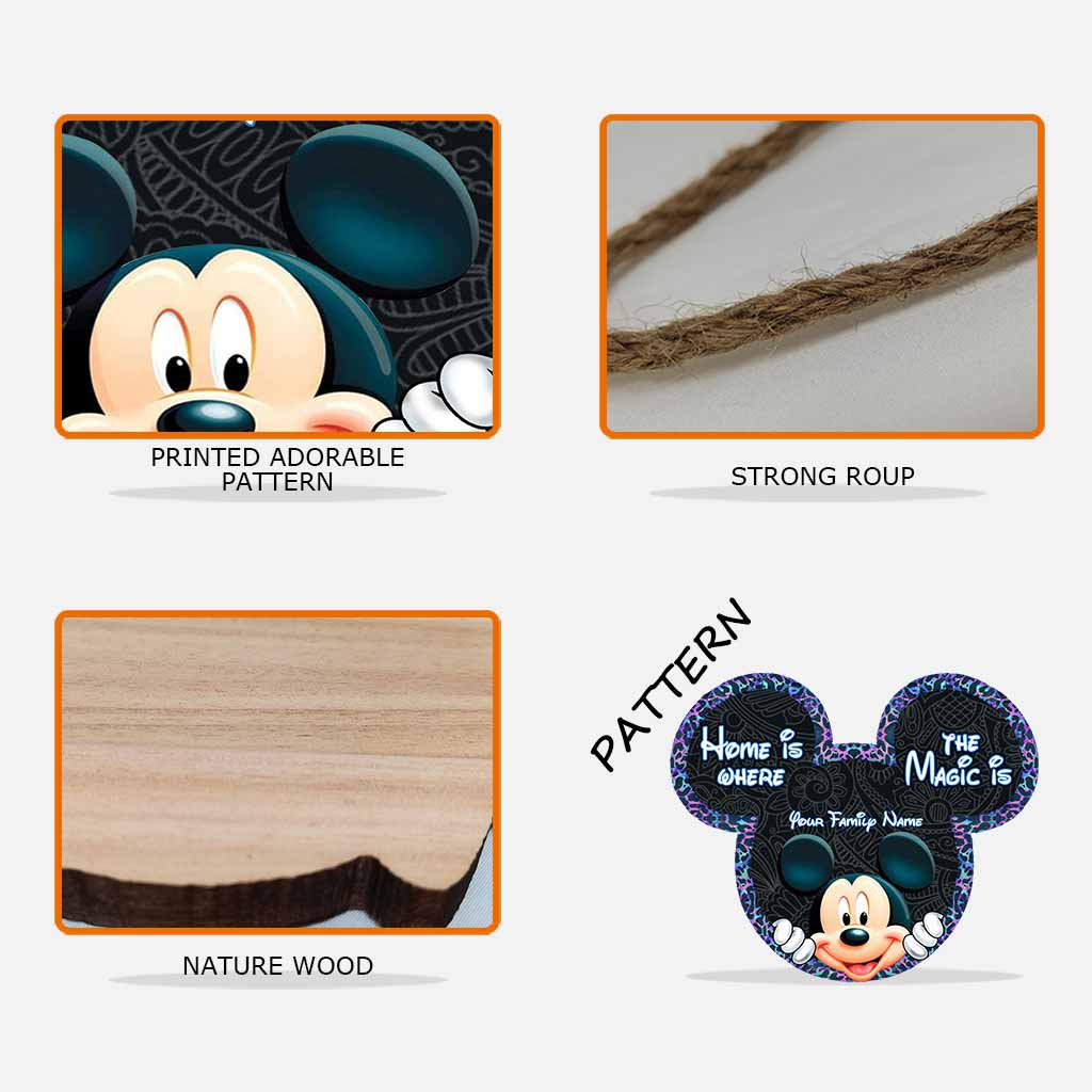 Home Is Where The Magic Is - Personalized Mouse Wood Sign
