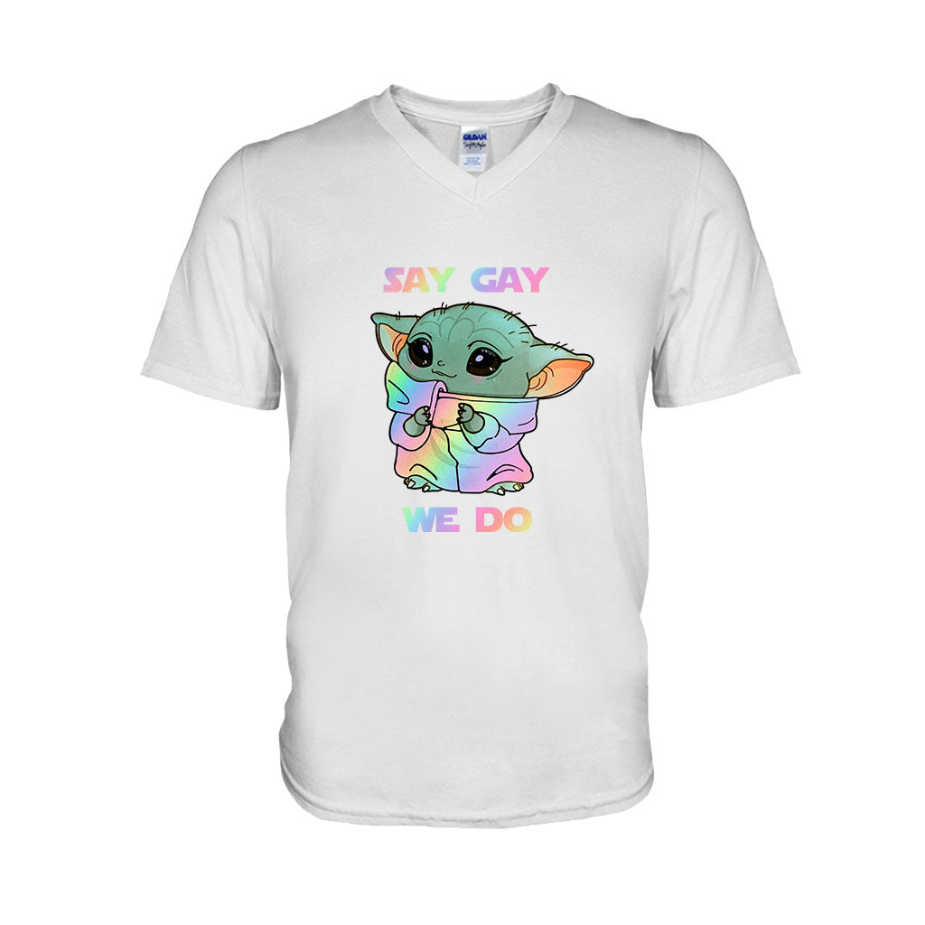 Say We Do LGBT Support -  T-shirt and Hoodie