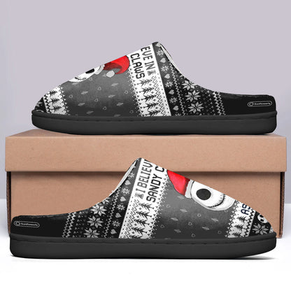 I Believe In Sandy Claws - Personalized Nightmare Slippers