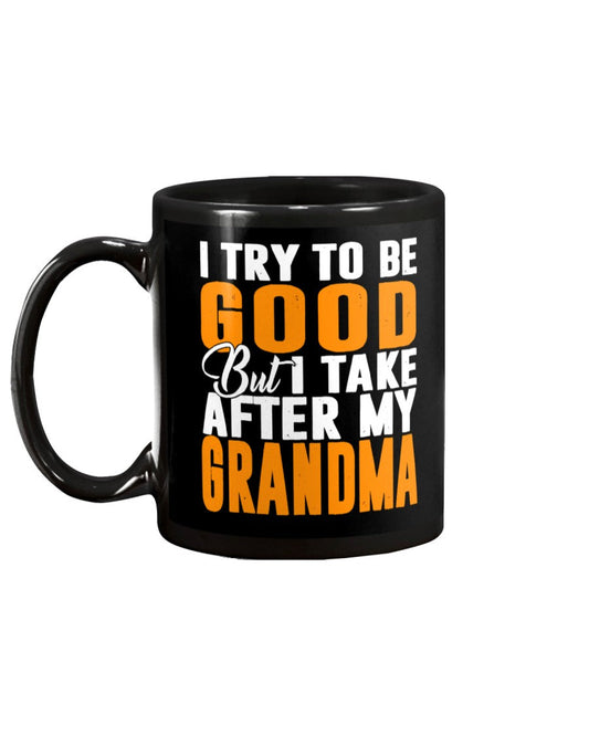I Take After My Grandma - Grandma Mug 0921