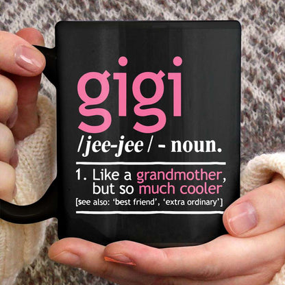 Women'S Gigi Like A Grandmother But So Much Cooler - Grandma Mug 0921