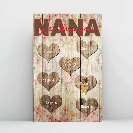 Nana We Love You - Personalized Mother's Day Grandma Poster
