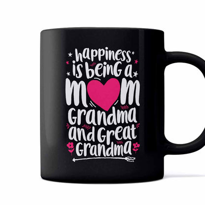 Happiness Is Being A Mom Great Grandma - Grandma Mug 0921