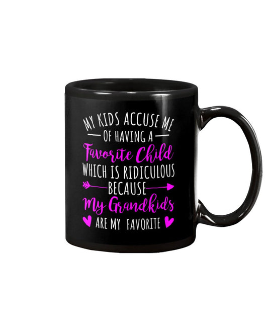 My Grandbabies Are My Favorite Funny - Grandma Mug 0921
