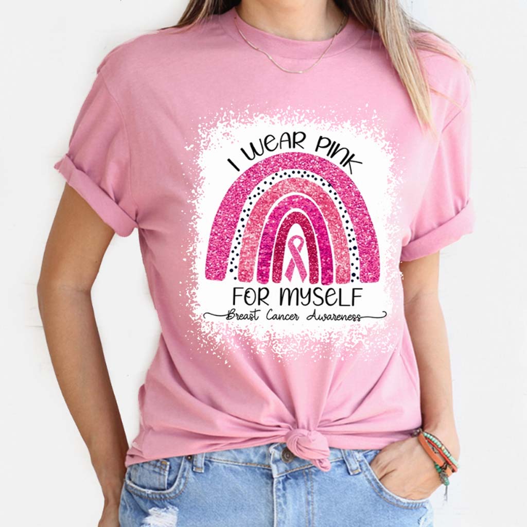 I Wear Pink For Myself - Breast Cancer Awareness T-shirt and Hoodie 102021