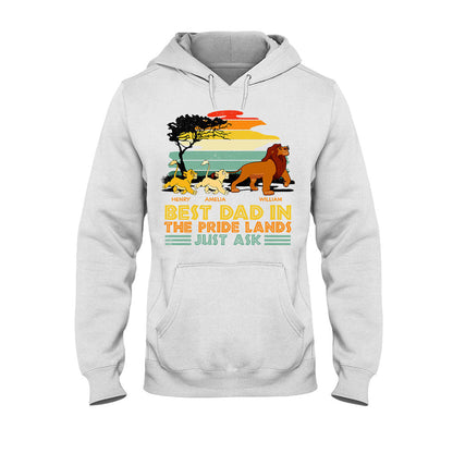 Best Dad In The Pride Lands Just Ask - Personalized Mouse T-shirt and Hoodie