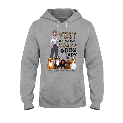 Yes I Am The Crazy Dog Lady - Personalized Dog T-shirt and Hoodie