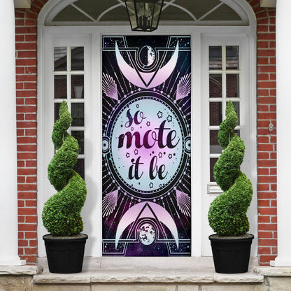 So Mote It Be Wicca - Witch Door sticker 0822