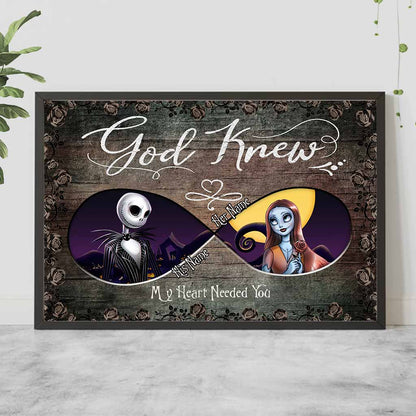 God Knew My Heart Needed You - Personalized Nightmare Poster