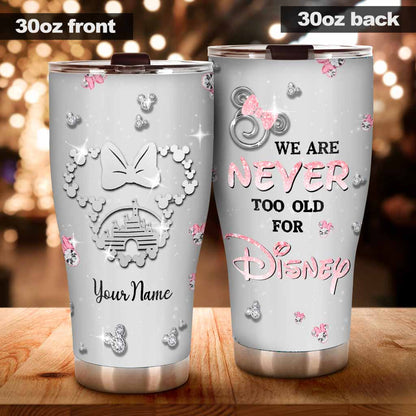 We're Never Too Old - Personalized Mouse Tumbler