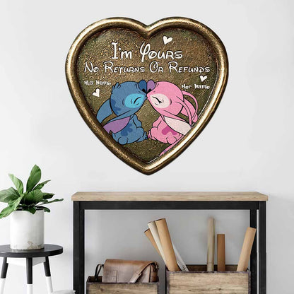 I'm Yours No Returns Or Refunds - Personalized Couple Ohana Cut Metal Sign With 3D Pattern Print