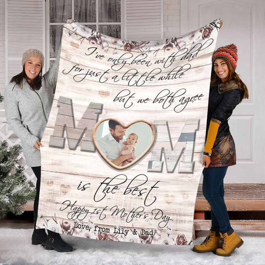 I've Only Been With Dad - Personalized Mother's Day Mother Blanket