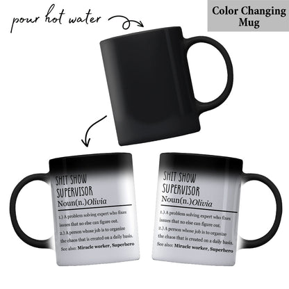 Shit Show Supervisor - Personalized Sarcasm Mug