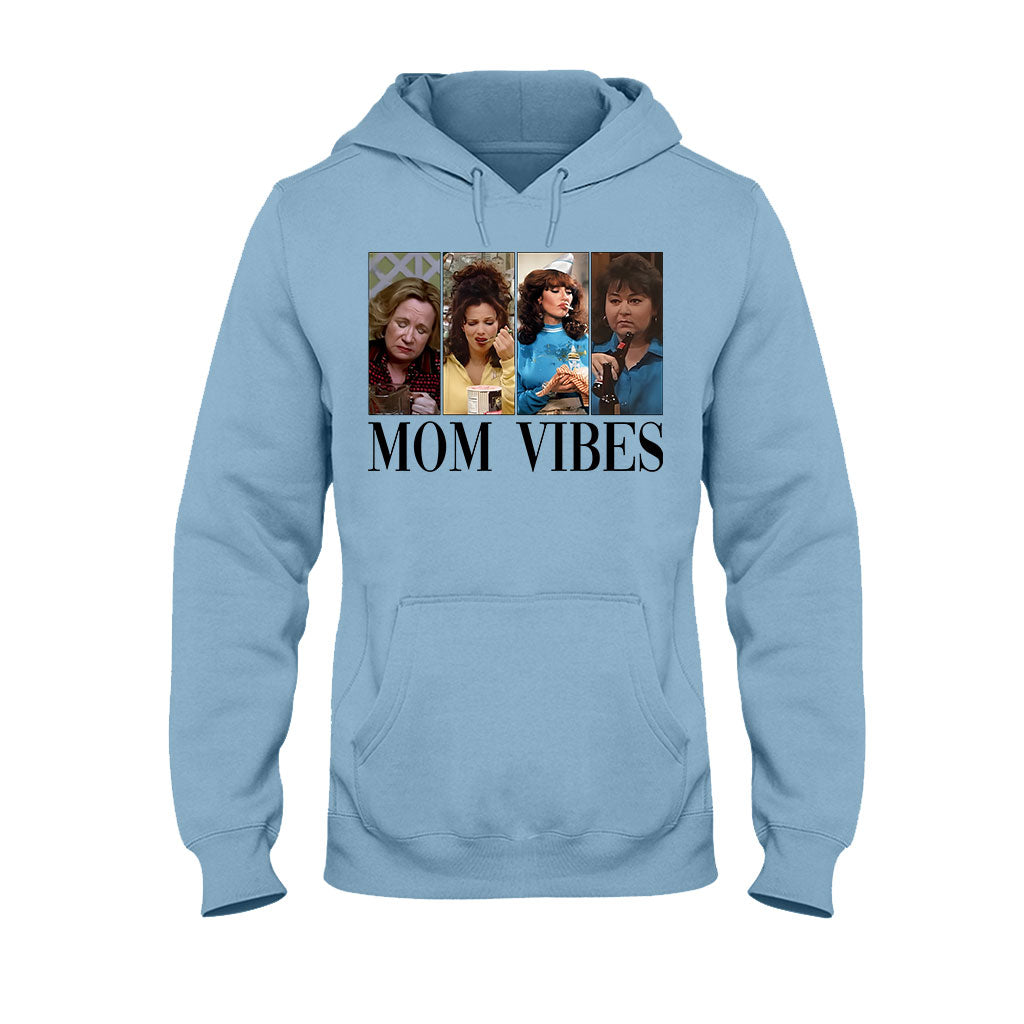 Mom Vibes - Mother T-shirt And Hoodie