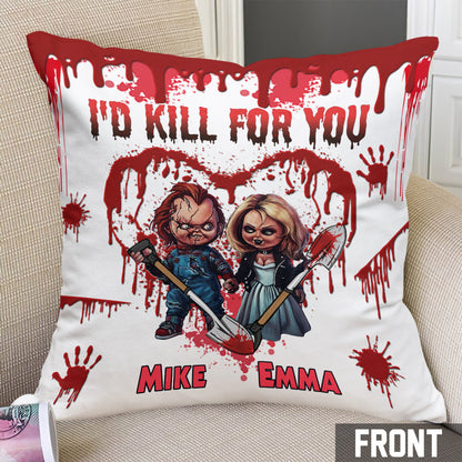 I'd Kill For You - Personalized Throw Pillow