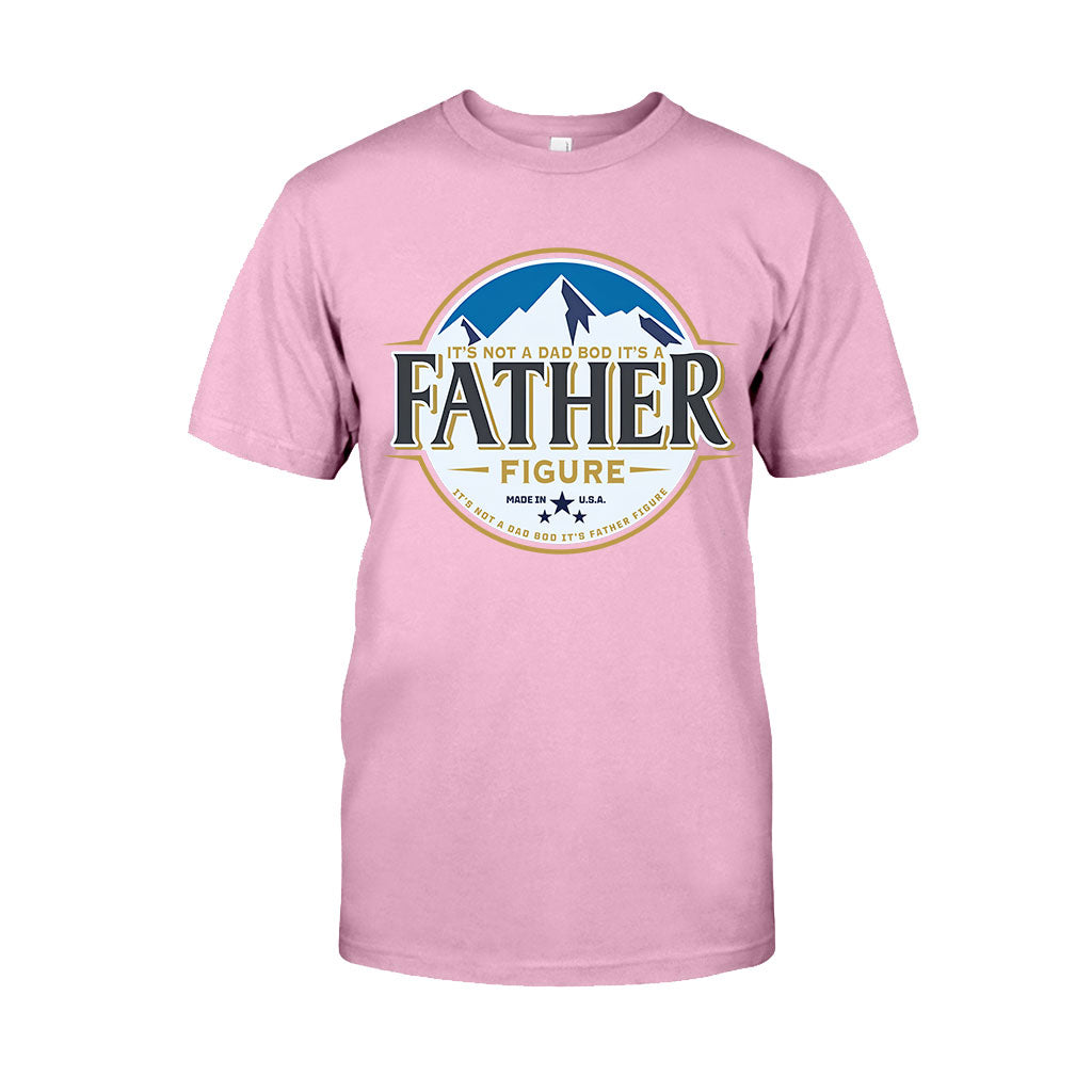 It's Not A Dad Bod It's A Father Figure - T-shirt And Hoodie